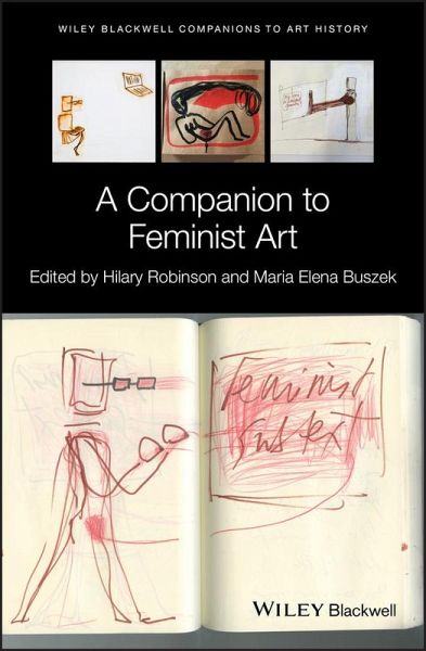 A Companion to Feminist Art (eBook, PDF) A Companion to Feminist Art (eBook, PDF)