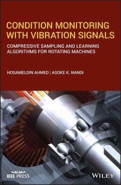 Condition Monitoring with Vibration Signals (eBook, PDF) - Ahmed, Hosameldin; Nandi, Asoke K.