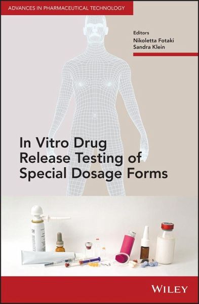 In Vitro Drug Release Testing of Special Dosage Forms (eBook, PDF) In Vitro Drug Release Testing of Special Dosage Forms (eBook, PDF)