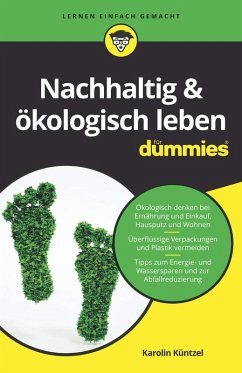Nachhaltig & ökologisch leben für Dummies (eBook, ePUB) - Küntzel, Karolin