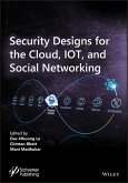 Security Designs for the Cloud, IoT, and Social Networking (eBook, ePUB)