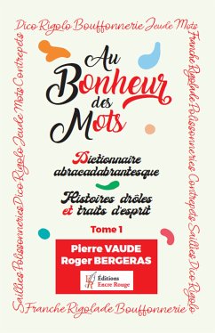 Au bonheur des mots (eBook, ePUB) - Vaude, Pierre; Bergeras, Roger