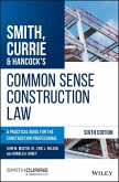 Smith, Currie & Hancock's Common Sense Construction Law (eBook, ePUB)