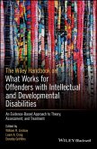The Wiley Handbook on What Works for Offenders with Intellectual and Developmental Disabilities (eBook, PDF)