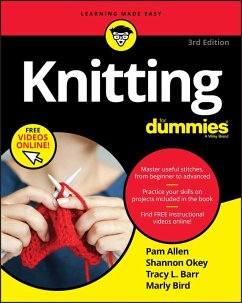 Knitting For Dummies (eBook, ePUB) - Allen, Pam; Okey, Shannon; Barr, Tracy L.; Bird, Marly