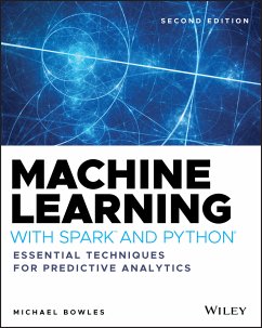 Machine Learning with Spark and Python (eBook, PDF) - Bowles, Michael