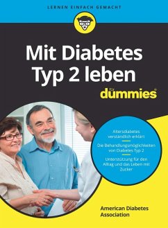 Mit Diabetes Typ 2 leben für Dummies (eBook, ePUB) - American Diabetes Association