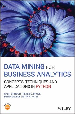 Data Mining for Business Analytics (eBook, ePUB) - Shmueli, Galit; Bruce, Peter C.; Gedeck, Peter; Patel, Nitin R.