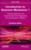 Introduction to Quantum Mechanics 1 (eBook, ePUB)