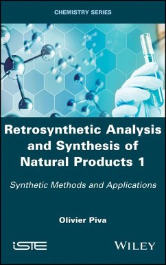Retrosynthetic Analysis and Synthesis of Natural Products 1 (eBook, PDF) - Piva, Olivier