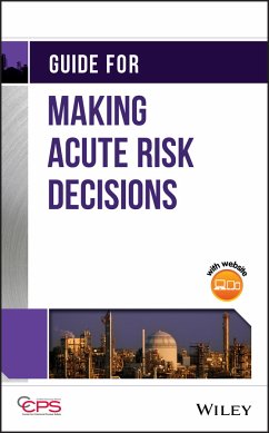 Guide for Making Acute Risk Decisions (eBook, PDF) - Ccps (Center For Chemical Process Safety)
