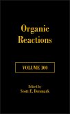 Organic Reactions, Volume 100 (eBook, PDF)