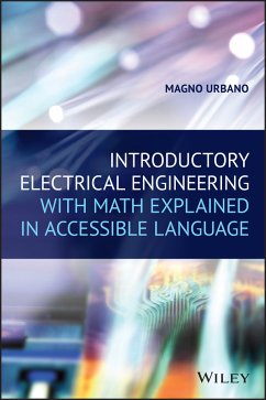 Introductory Electrical Engineering With Math Explained in Accessible Language (eBook, ePUB) - Urbano, Magno