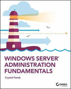 Windows Server Administration Fundamentals (eBook, ePUB) - Panek, Crystal