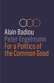 For a Politics of the Common Good (eBook, ePUB)