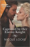Captured by Her Enemy Knight (eBook, ePUB)