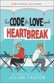 The Code for Love and Heartbreak (eBook, ePUB) The Code for Love and Heartbreak (eBook, ePUB)