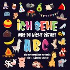 Ich sehe was du nicht siehst: ABC. Ein superspaßiges Suchspiel für 2-4 jährige Kinder! (Ich sehe was Buch für 2-4 jährige Kinder, #1) (eBook, ePUB)