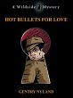 Hot Bullets for Love (eBook, ePUB) - Bild 1