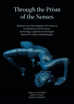 Through the Prism of the Senses (eBook, ePUB) - Choinière, Isabelle; Pitozzi, Enrico; Davidson, Andrea