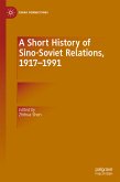 A Short History of Sino-Soviet Relations, 1917–1991 (eBook, PDF)