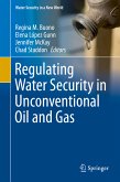Regulating Water Security in Unconventional Oil and Gas (eBook, PDF)