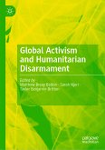 Global Activism and Humanitarian Disarmament (eBook, PDF)