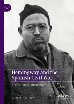 Hemingway and the Spanish Civil War (eBook, PDF) - Muller, Gilbert H.