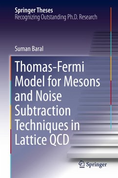 Thomas-Fermi Model for Mesons and Noise Subtraction Techniques in Lattice QCD (eBook, PDF) - Baral, Suman