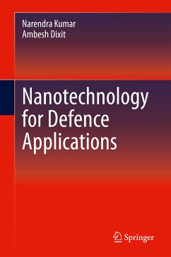 Nanotechnology for Defence Applications (eBook, PDF) - Kumar, Narendra; Dixit, Ambesh