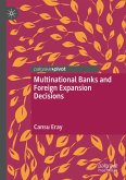 Multinational Banks and Foreign Expansion Decisions