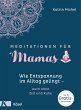 Meditationen für Mamas - Bild 1
