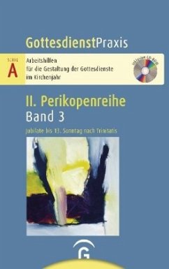 Gottesdienstpraxis Serie A, Perikopenreihe II / Jubilate bis 10. Sonntag nach Trinitatis / Gottesdienstpraxis Serie A, Perikopenreihe II 3