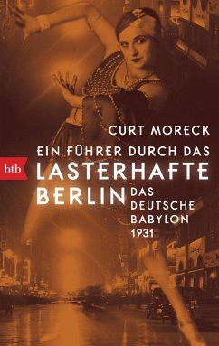 Ein Führer durch das lasterhafte Berlin - Moreck, Curt
