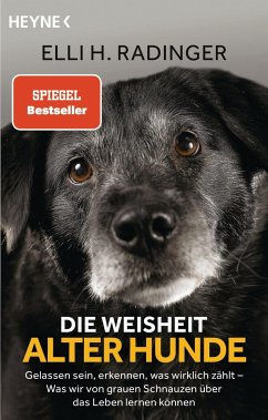 Die Weisheit alter Hunde - Radinger, Elli H.