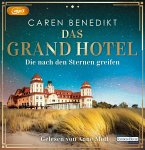 Die nach den Sternen greifen / Das Grand Hotel Bd.1 (2 MP3-CDs)