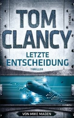 Letzte Entscheidung / Jack Ryan Bd.23 - Clancy, Tom;Maden, Mike