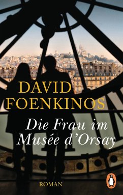 Die Frau im Musée d'Orsay - Foenkinos, David