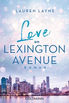 Love on Lexington Avenue / Central Park Trilogie Bd.2 - Layne, Lauren