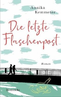 Die letzte Flaschenpost / Prosathek Bd.3 - Kemmeter, Annika