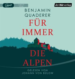 Für immer die Alpen - Quaderer, Benjamin