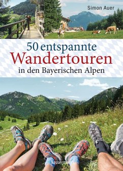 50 entspannte Wandertouren in den Bayerischen Alpen - Auer, Simon