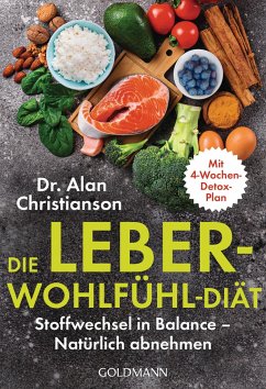 Die Leber-Wohlfühl-Diät - Christianson, Alan