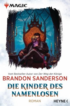 Die Kinder des Namenlosen / MAGIC(TM): The Gathering - Die Romane Bd.1 - Sanderson, Brandon