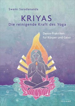Kriyas - Die reinigende Kraft des Yoga - Saradananda, Swami