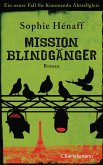 Mission Blindgänger / Kommando Abstellgleis Bd.3