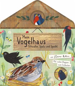 Mein Vogelhaus - Schwalbe, Spatz und Specht / Mein Naturbuch Bd.1 - Robin, Clover