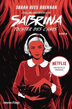 Tochter des Chaos / Chilling Adventures of Sabrina Bd.2 - Brennan, Sarah Rees