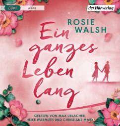 Ein ganzes Leben lang - Walsh, Rosie