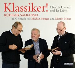 Klassiker! Über die Literatur und das Leben - Safranski, Rüdiger;Krüger, Michael;Meyer, Martin